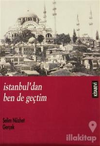 İstanbul'dan Ben de Geçtim