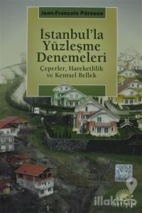 İstanbul'la Yüzleşme Denemeleri