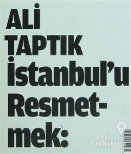 İstanbul'u Resmetmek