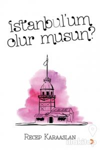 İstanbul'um Olur Musun?