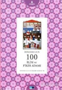 İstanbul'un 100 İlim ve Fikir Adamı