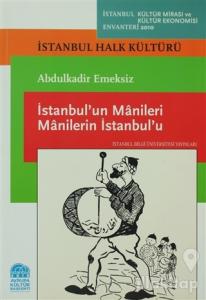 İstanbul'un Manileri Manilerin İstanbul'u