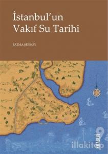 İstanbul'un Vakıf Su Tarihi