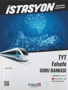 İstasyon TYT Felsefe Soru Bankası
