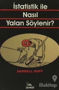 İstatistik ile Nasıl Yalan Söylenir?