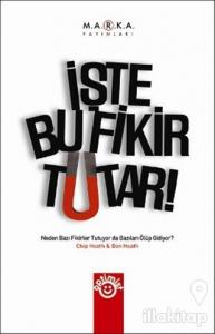 İşte Bu Fikir Tutar! (Ciltli)