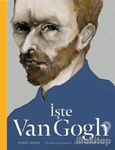 İşte Van Gogh (Ciltli)