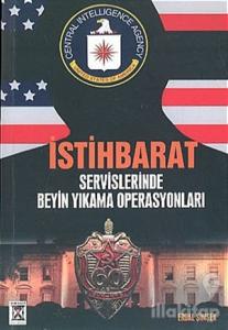 İstihbarat Servislerinde Beyin Yıkama Operasyonları