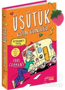 İstikamet Tatil - Üşütük Kızın Günlüğü 3