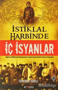 İstiklal Harbinde İç İsyanlar