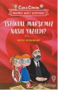 İstiklal Marşımız Nasıl Yazıldı? - Can İle Canan Mehmet Akif'i Seviyoruz
