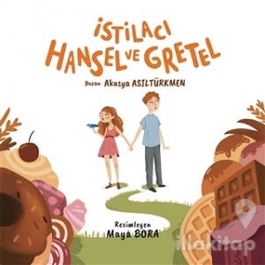 İstilacı Hansel ve Gretel
