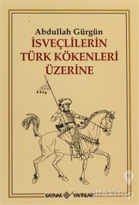 İsveçlilerin Türk Kökenleri Üzerine