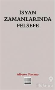 İsyan Zamanlarında Felsefe
