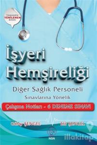 İşyeri Hemşireliği Diğer Sağlık Personeli Sınavlarına Yönelik Çalışma Notları - 6 Deneme Sınavı