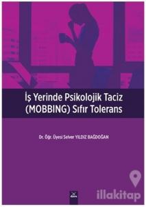 İşyerinde Psikolojik Taciz (MOBBING) Sıfır Tolerans