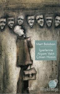 İşyerlerine Akşam Vakti Çöken Hüzün