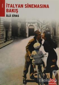İtalyan Sinemasına Bakış