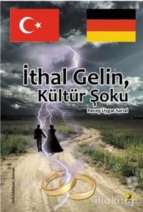 İthal Gelin, Kültür Şoku