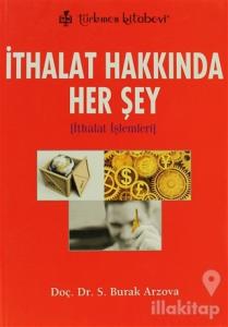 İthalat Hakkında Her Şey