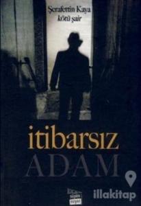 İtibarsız Adam