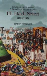 Itineraium Peregrinorum Et Gesta Regis Ricardi Işığında 3. Haçlı Seferi