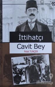 İttihatçı Cavit Bey (Ciltli)