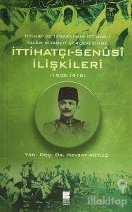 İttihatçı-Senüsi İlişkileri (1908-1918)