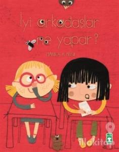 İyi Arkadaşlar Ne Yapar?