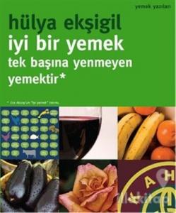 İyi Bir Yemek Tek Başına Yenmeyen Yemektir