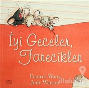 İyi Geceler, Farecikler