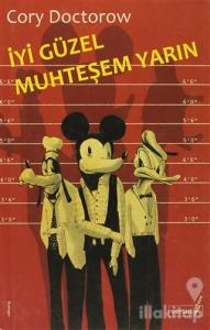 İyi Güzel Muhteşem Yarın