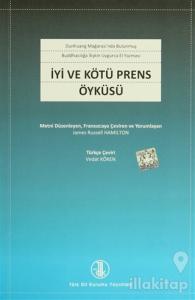 İyi ve Kötü Prens Öyküsü