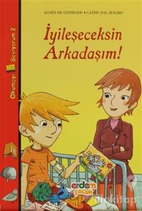 İyileşeceksin Arkadaşım