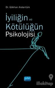 İyiliğin ve Kötülüğün Psikolojisi