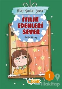 İyilik Edenleri Sever - Allah Kimleri Sever 1