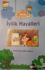 İyilik Hayalleri - Şakrak Masal 1