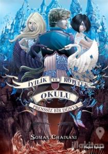 İyilik ve Kötülük Okulu 2: Prenssiz Bir Dünya