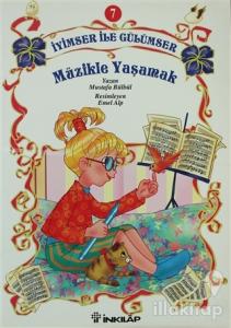İyimser ile Gülümser 7 Müzikle Yaşamak