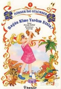 İyimser ile Gülümser 9 Bugün Kime Yardım Ettin?