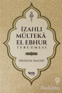 İzahlı Mülteka El Ebhur Tercümesi İkinci Cilt (Ciltli)