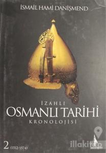 İzahlı Osmanlı Tarihi Kronolojisi Cilt: 2 (Ciltli)