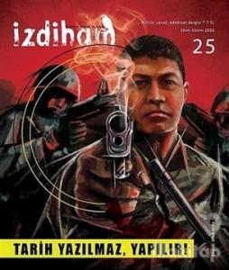 İzdiham Dergisi Sayı: 25 Ekim - Kasım 2016