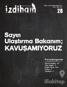 İzdiham Dergisi Sayı: 28 Nisan - Mayıs 2017