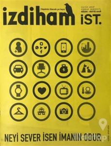 İzdiham Dergisi Sayı: 34 Nisan - Mayıs 2018