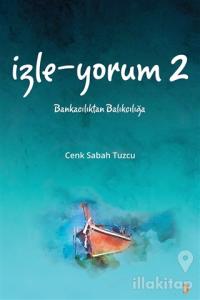 İzle - Yorum 2