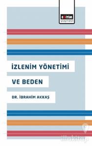 İzlenim Yönetimi ve Beden