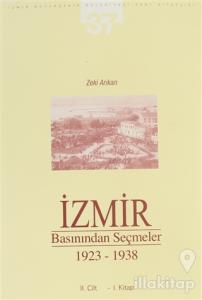 İzmir Basınından Seçmeler 1923-1938 (2. Cilt 1. Kitap)