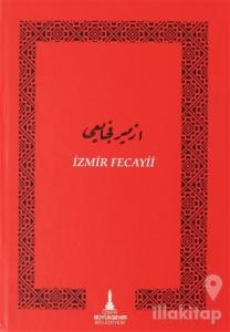 İzmir Fecayii (Ciltli)