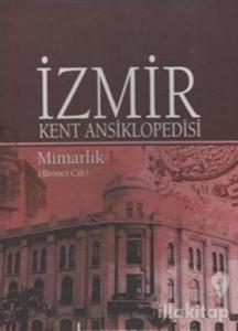 İzmir Kent Ansiklopedisi - Mimarlık 1. Cilt (Ciltli)